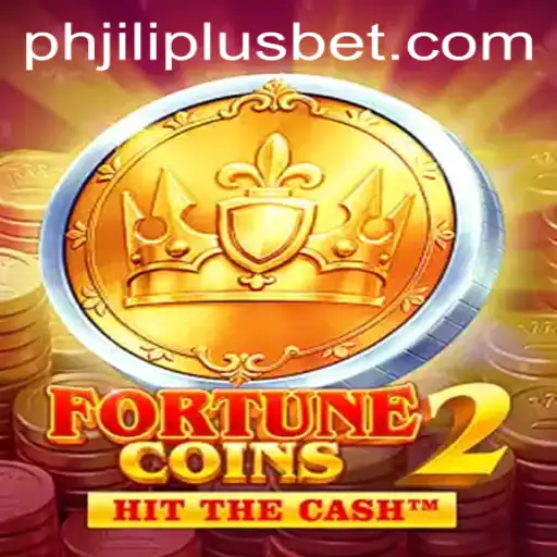 Discover the World of FortuneCoins2 and Phjiliplus